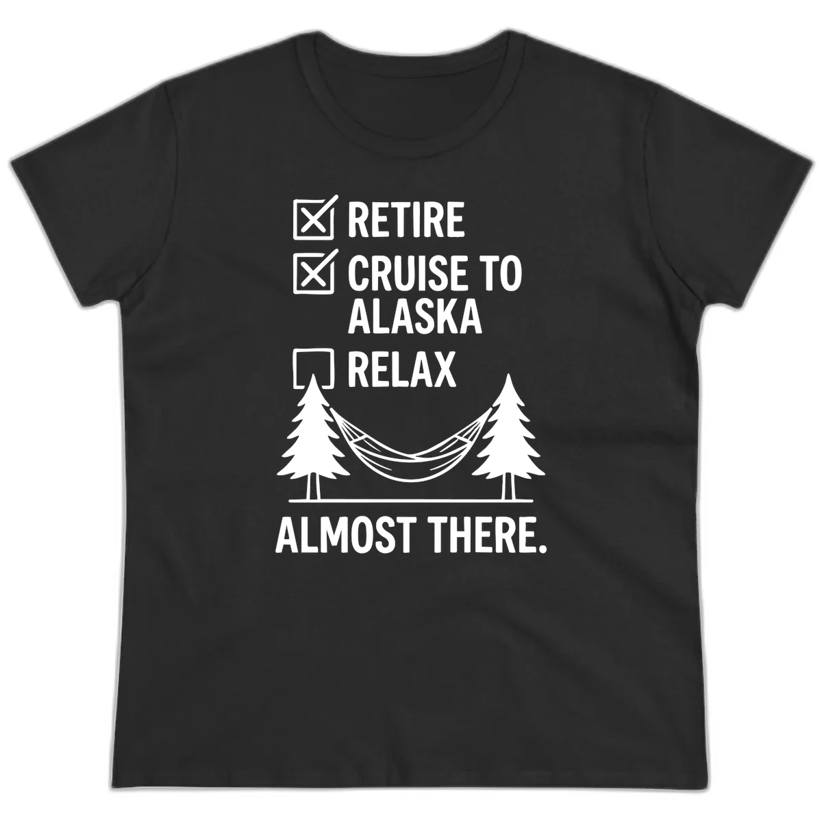 A11 Retirement Cruise Checklist Ladies Tee in Black