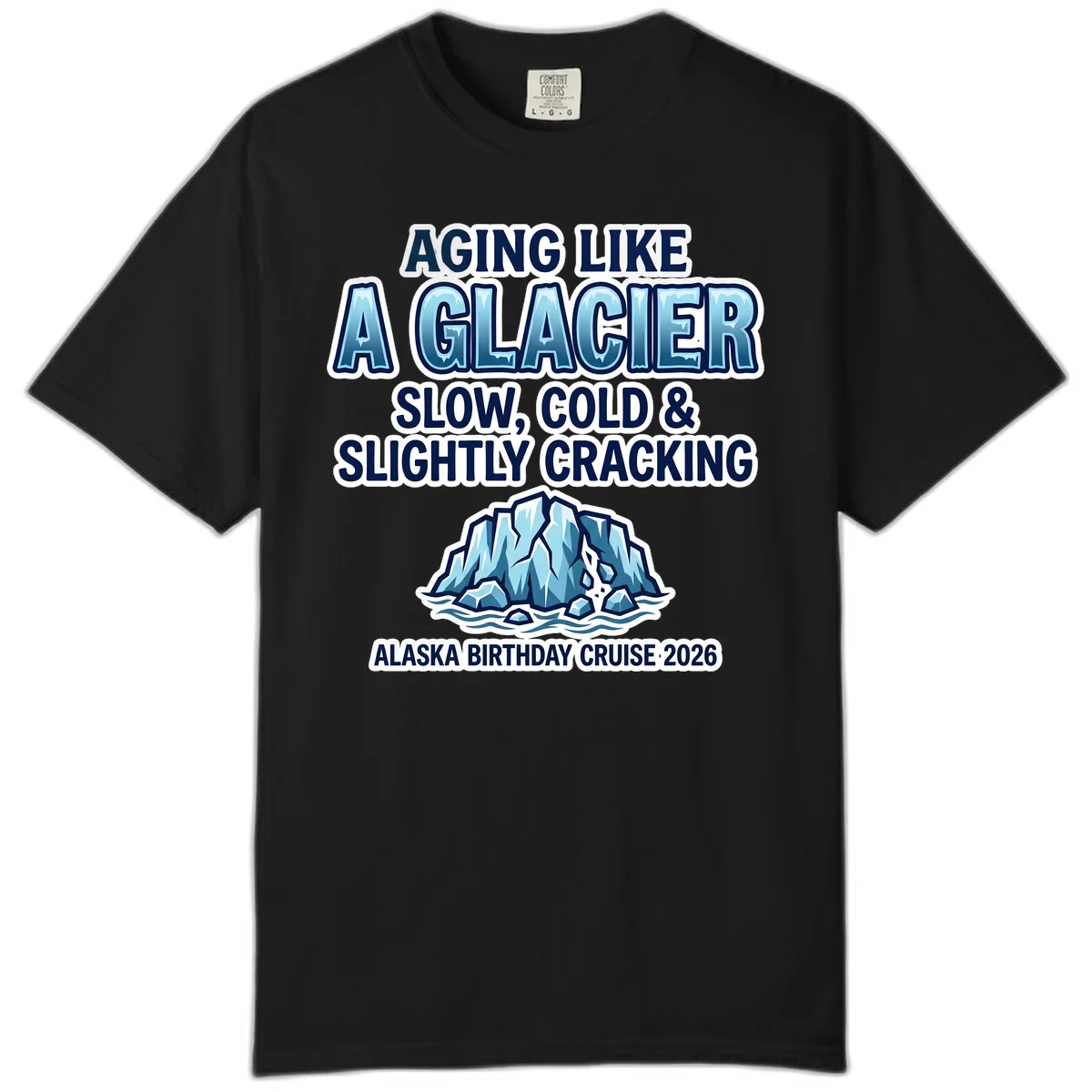 A12 Aging Glacier Birthday Comfort Color Tee in Black