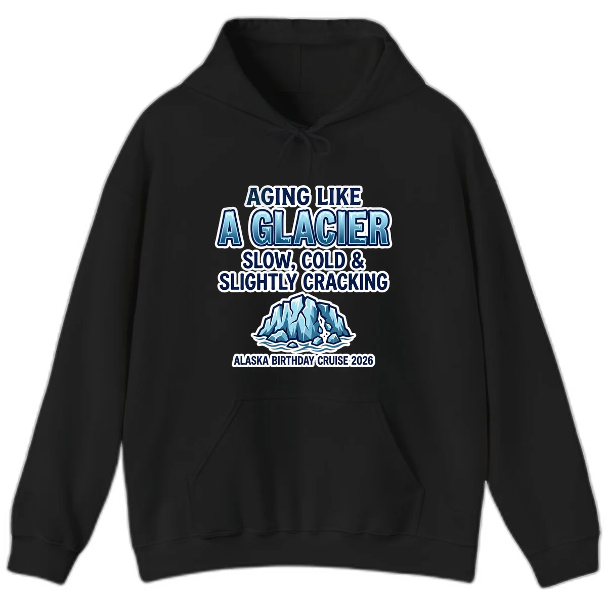 A12 Aging Glacier Birthday Hoodie in Black