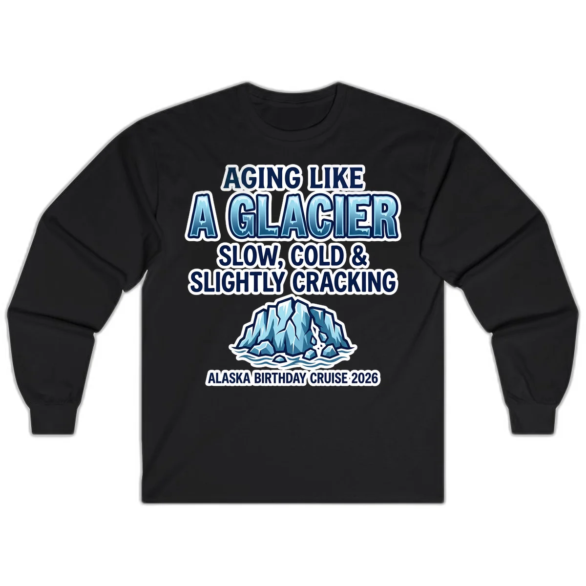 A12 Aging Glacier Birthday Long Sleeve in Black