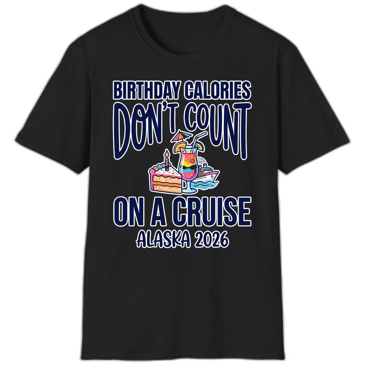 A13 Birthday Cruise Calories Tshirt in Black