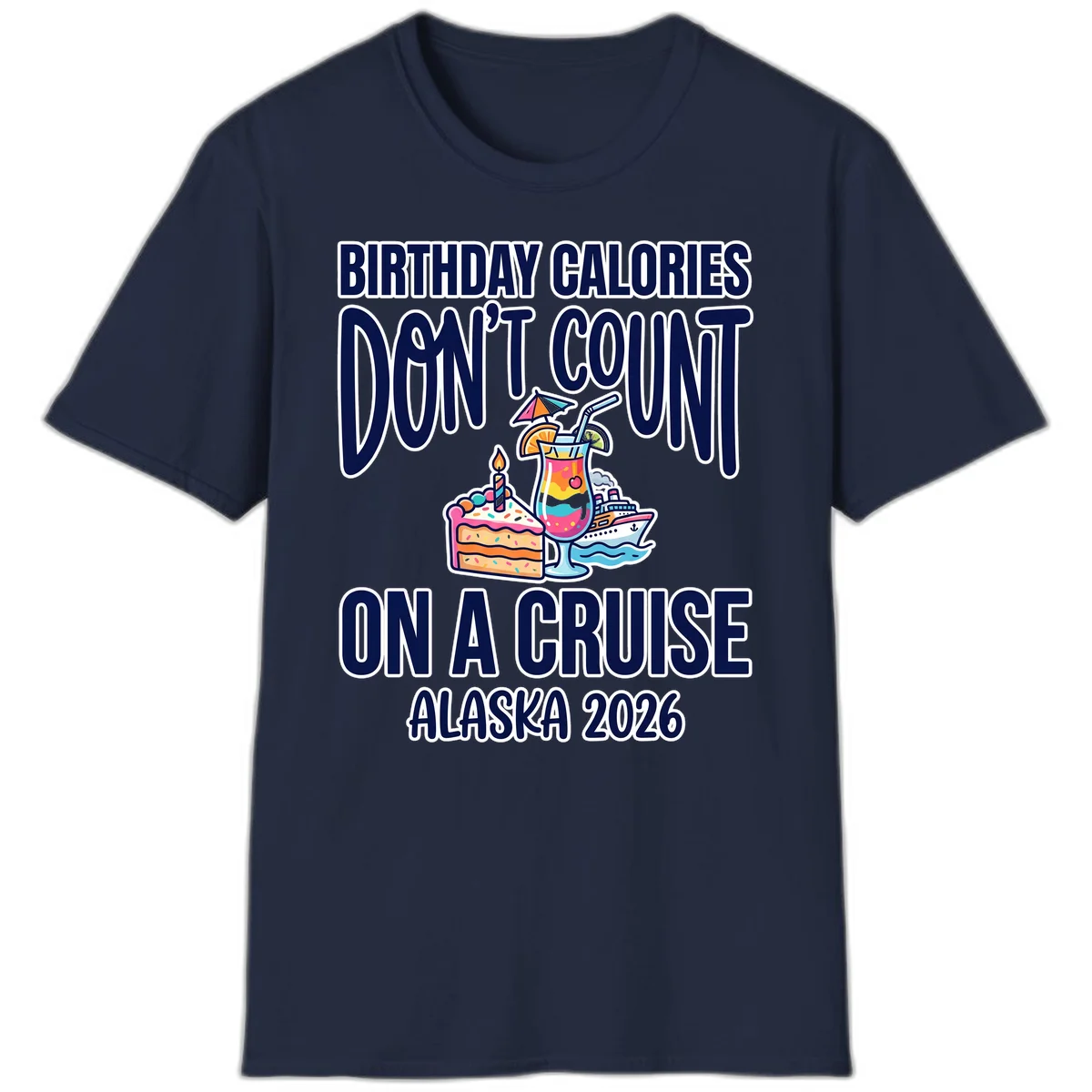 A13 Birthday Cruise Calories Tshirt in Navy