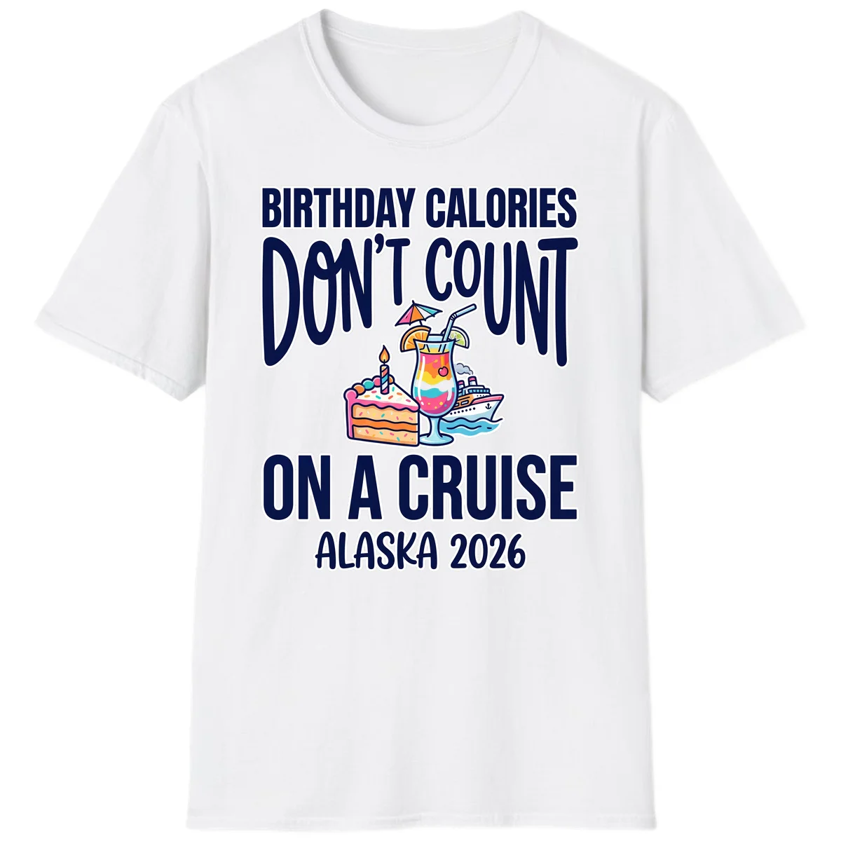 A13 Birthday Cruise Calories Tshirt in White