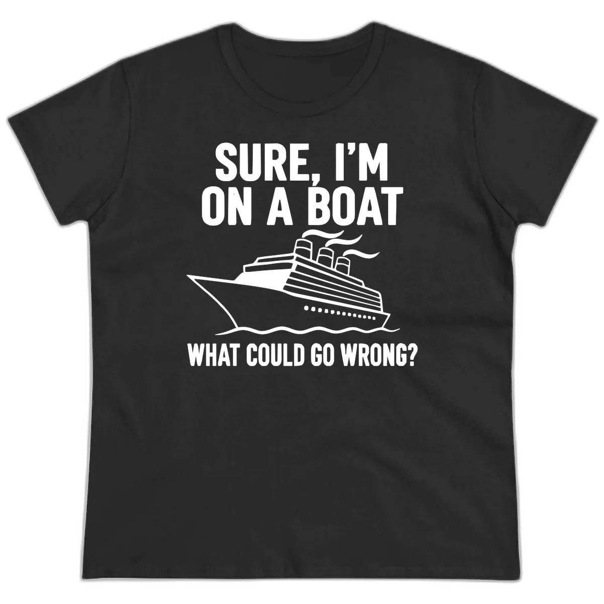 A17 Boat What Could Go Wrong Ladies Tee in Black