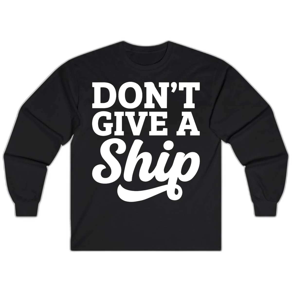 A25 Dont Give A Ship Long Sleeve in Black