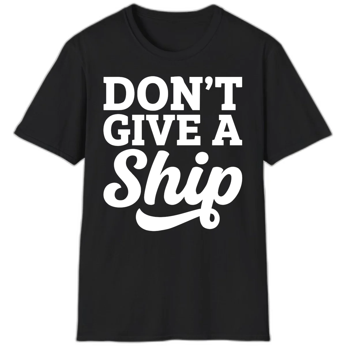 A25 Dont Give A Ship Tshirt in Black